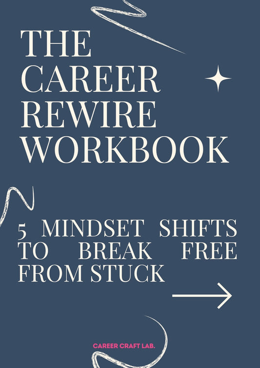 The Career Rewire Workbook - Mindset Shift